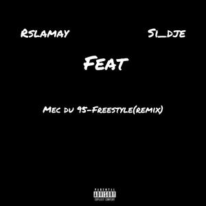 Mec du 95-freestyle (remix) (feat. Si_dje) [Explicit]