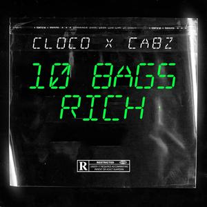 10 Bags Rich (feat. Cabz) (Explicit)