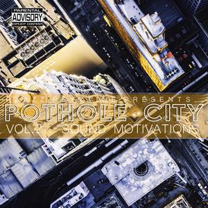 Pothole CIty, vol.2: Sound Motivations (Explicit)