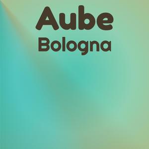 Aube Bologna