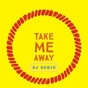 Take Me Away