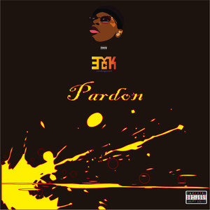 Pardon (Explicit)