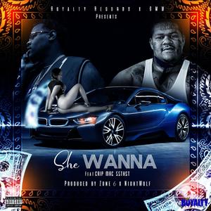 She Wanna (feat. Crip Mac 55thst) [Explicit]