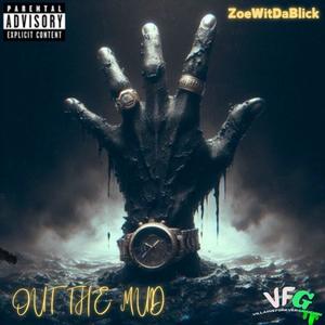 Out The Mud (Explicit)