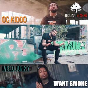 Want Smoke(feat. WeedJunky) (Remix|Explicit)