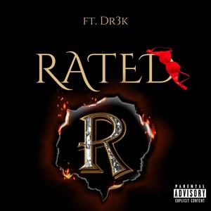 Rated-R (feat. Dr3k) (Explicit)