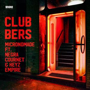 Clubbers (feat. Keyz Empire & Negra Cournet)