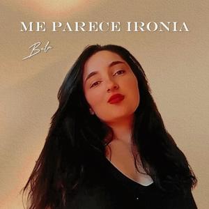 Me Parece Ironia