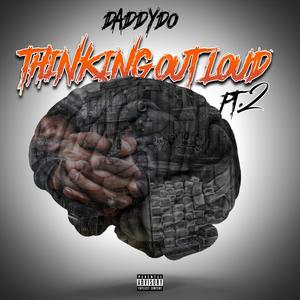 THINKING OUT LOUD Pt. 2 (Explicit)