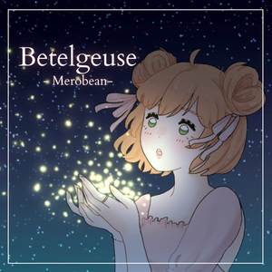 Merobean - Betelgeuse