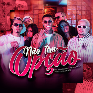 Não Tem Opção (Explicit)