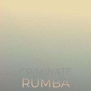 Criminate Rumba