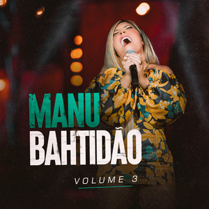 Manu Bahtidão, Vol. 3 (Explicit)