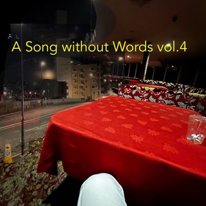 A Song without Words vol.4