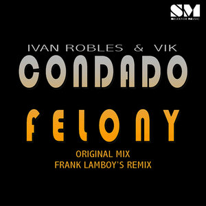 Condado Felony