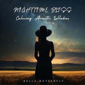 Nighttime Bliss: Calming Acoustic Lullabies