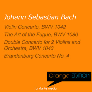 Orange Edition - Bach: Violin Concerto, BWV 1042 & Double Concerto for 2 Violins and Orchestra, BWV 1043