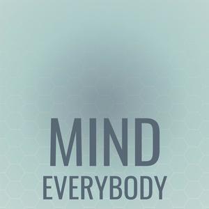 Mind Everybody