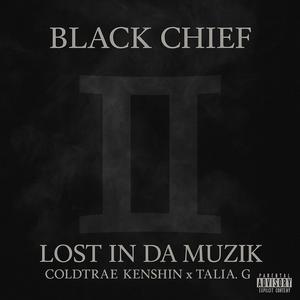 Lost in Da Muzik (feat. Coldtrae Kenshin & Talia.G) (Explicit)