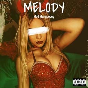 Melody (Explicit)