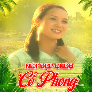 Nét Đẹp Chèo Cổ Phong