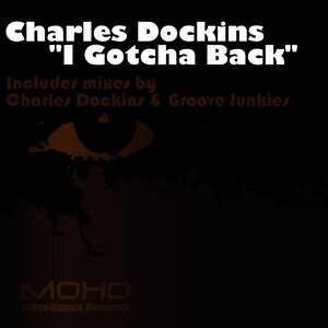 I Gotcha Back (CDock Style Mix)