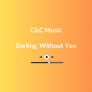 Darling, Without You