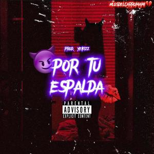 Por tu espalda (Explicit)