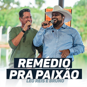 Remédio Pra Paixão (Ao Vivo)