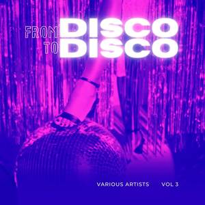 From Disco To Disco, Vol. 3 (Explicit)