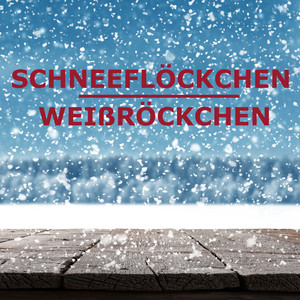 Schneeflöckchen, Weißröckchen