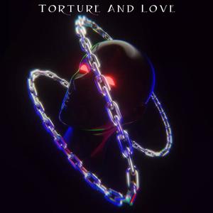 Torture And Love (feat. Frawley, Cody Lovaas & Jamie Grey) [Explicit]