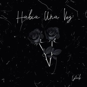 Habia Una Vez (Explicit)