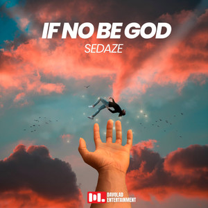 If No Be God