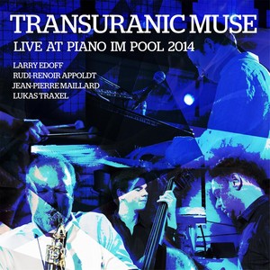 Transuranic Muse Live At Piano Im Pool 2014