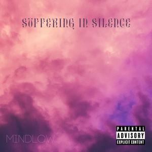 Suffering In Silence - EP (Explicit)