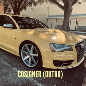 Cosigner (Outro)