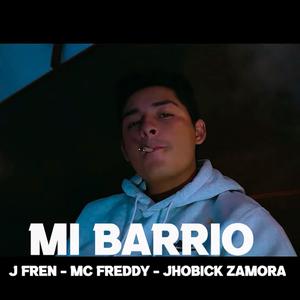 mi barrio (feat. jhobick zamora & mc freddy)