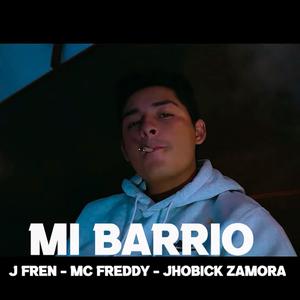 mi barrio(feat. jhobick zamora & mc freddy)