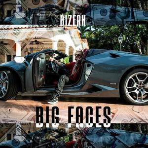 Big Faces (Explicit)