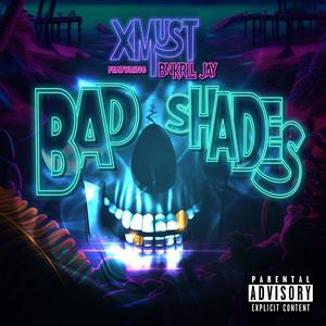BAD SHADES (feat. Bnkrll Jay) (Explicit)