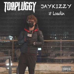 #Loadin Freestyle TooPluggyEnt (Explicit)