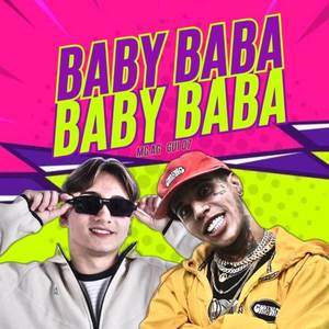 BABY BABA BABY BABA