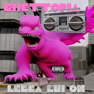 Ghettopia (Explicit)