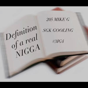 3IG4 - REAL NIGGA (feat. 205 Mike G & SGK Gooling) (Explicit)