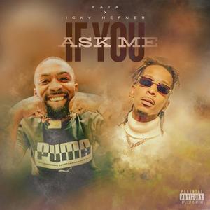 If you ask me (feat. Icky Hefner) (Explicit)