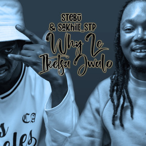 Why Le Iketsa Jwalo (Explicit)