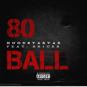 80 Ball (feat. BR1CKS) (Explicit)