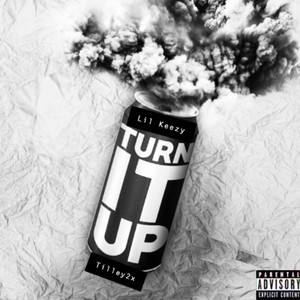 Turn It Up (Explicit)