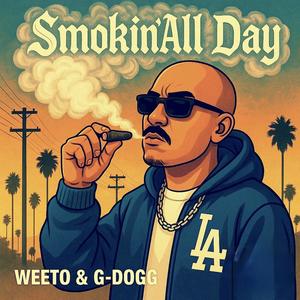 Smoking All Day (feat. G dogg Beatmaker)